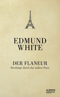 Der Flaneur - White, Edmund
