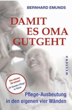 Damit es Oma gutgeht - Emunds, Bernhard