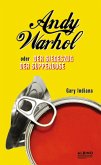 Andy Warhol oder: Der Siegeszug der Suppendose