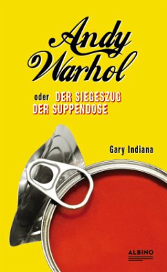 Andy Warhol oder: Der Siegeszug der Suppendose - Indiana, Gary