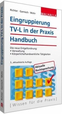 Eingruppierung TV-L in der Praxis Handbuch - Gamisch, Annett;Richter, Achim;Mohr, Thomas