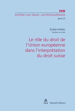 Cover Le rôle du droit de l'Union européenne dans l'interprétation du droit suisse