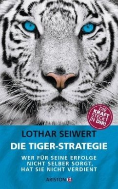 Die Tiger-Strategie - Seiwert, Lothar