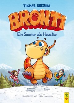 Ein Saurier als Haustier / Bronti Bd.1 - Brezina, Thomas