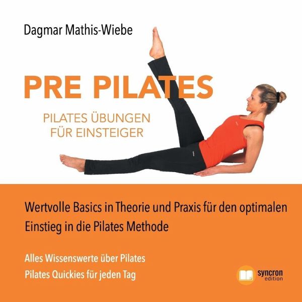 Pilates Übungen - Pre Pilates (eBook, ePUB) Pilates Übungen - Pre Pilates (eBook, ePUB)