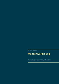 Menschwerd(t)ung (eBook, ePUB) - Wojciechowski, J. E.