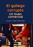 El gallego corrupto (eBook, ePUB)