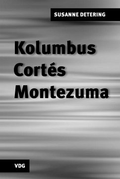 Cover Kolumbus, Cortés, Montezuma (eBook, PDF)