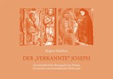 Der "verkannte" Joseph (eBook, PDF) Der "verkannte" Joseph (eBook, PDF)