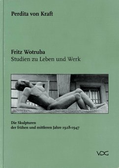 Fritz Wotruba. Studien zu Leben und Werk (eBook, PDF) - Kraft, Perdita von