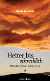 Heiter bis schrecklich (eBook, ePUB)