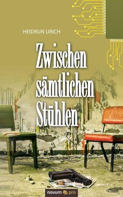 Zwischen sämtlichen Stühlen (eBook, ePUB) - Urich, Heidrun
