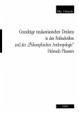 Grundzüge neukantianischen Denkens in den Frühschriften und der &quote;Philosophischen Anthropologie&quote; Helmut Plessners (eBook, PDF)