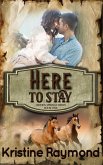 Here to Stay (Hidden Springs, #1) (eBook, ePUB)