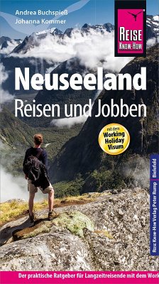 Reise Know-How Reiseführer Neuseeland - Reisen & Jobben mit dem Working Holiday Visum (eBook, ePUB) - Buchspieß, Andrea; Kommer, Johanna