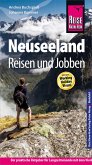 Reise Know-How Reiseführer Neuseeland - Reisen & Jobben mit dem Working Holiday Visum (eBook, PDF)