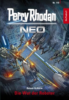 Die Wut der Roboter / Perry Rhodan - Neo Bd.119 (eBook, ePUB) - Schorm, Rainer