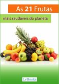 As 21 frutas mais saudáveis do planeta (eBook, ePUB)