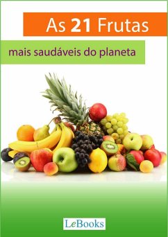 Cover As 21 frutas mais saudáveis do planeta (eBook, ePUB)