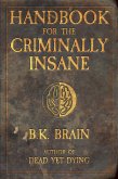 Handbook for the Criminally Insane (Codex of the Demon King, #1) (eBook, ePUB)