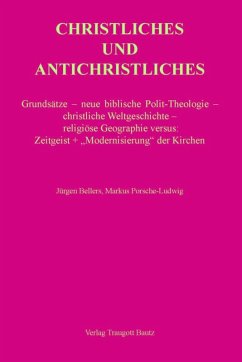 CHRISTLICHES UND ANTICHRISTLICHES (eBook, PDF) - Bellers, Jürgen; Porsche-Ludwig, Markus