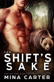 For Shift's Sake (Banford and Beauty Bears, #3) (eBook, ePUB) For Shift's Sake (Banford and Beauty Bears, #3) (eBook, ePUB)