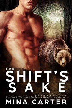 For Shift's Sake (Banford and Beauty Bears, #3) (eBook, ePUB) - Carter, Mina