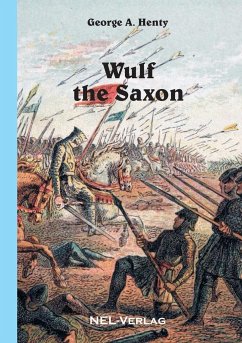 Wulf the Saxon - Henty, George A.