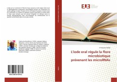 L'iode oral régule la flore microbiotique prévenant les microRNAs - Sidibé, El Hassane