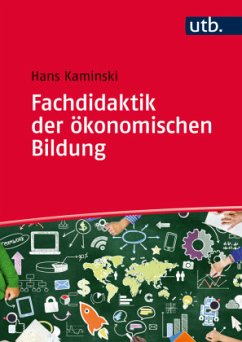 Fachdidaktik der ökonomischen Bildung - Kaminski, Hans