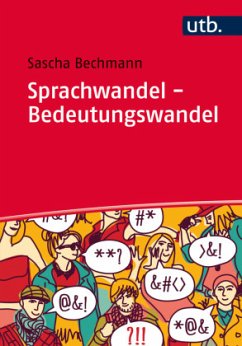 Sprachwandel - Bedeutungswandel - Bechmann, Sascha