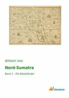 Nord-Sumatra - Volz, Wilhelm