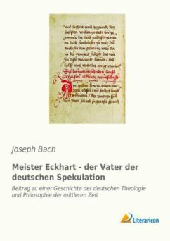 Meister Eckhart - der Vater der deutschen Spekulation - B., Joseph