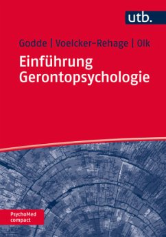 Einführung Gerontopsychologie - Godde, Ben;Voelcker-Rehage, Claudia;Olk, Bettina