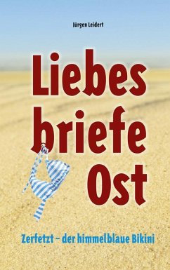Liebesbriefe Ost (eBook, ePUB) - Leidert, Jürgen