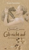 Quinta Eanna - Gib nicht auf (eBook, ePUB)