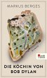 Die Köchin von Bob Dylan (eBook, ePUB) - Bild 1