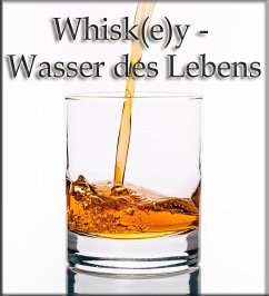 Whisk(e)y - Wasser des Lebens (eBook, ePUB) - Meinen, Thomas
