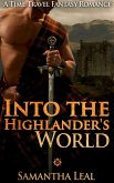Into the Highlander's World (Scottish Time Travel Romance) (eBook, ePUB)