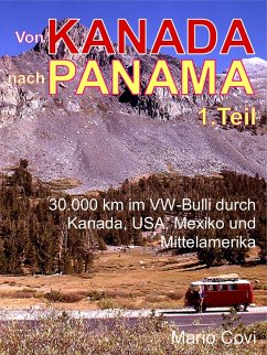 VON KANADA NACH PANAMA - Teil 1 (eBook, ePUB) - Covi, Mario