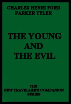 The Young and the Evil (eBook, ePUB) - Henri Ford, Charles; Tyler, Parker