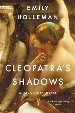 Cleopatra's Shadows - Holleman, Emily