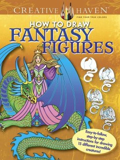 Creative Haven How to Draw Fantasy Figures - Noble, Marty
