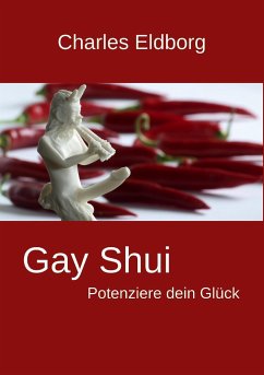 Gay Shui - Potenziere dein Glück - Eldborg, Charles