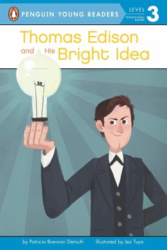 Thomas Edison and His Bright Idea - Demuth, Patricia Brennan