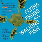 Flying Frogs and Walking Fish