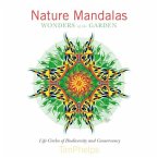 Nature Mandalas Wonders of the Garden: Life Circles of Biodiversity and Conservancy