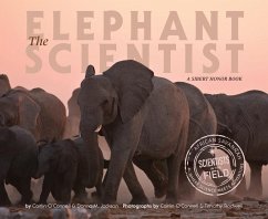 The Elephant Scientist - O'Connell, Caitlin; Jackson, Donna; Rodwell, Timothy
