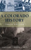 A Colorado History, 10th Edition