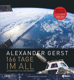 166 Tage im All - Gerst, Alexander;Abromeit, Lars